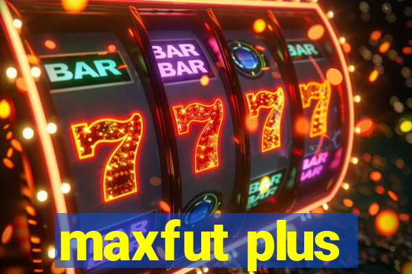 maxfut plus